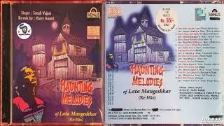 HAUNTING MELODIES OF LATA MANGESHKAR (RE-MIX) II SINGER SONALI BAJPAI & RE-MIXED BY HARRY ANAND II