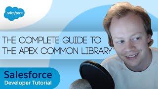 Salesforce Developer Tutorial - The Complete Guide To The Apex Common Library in 2022