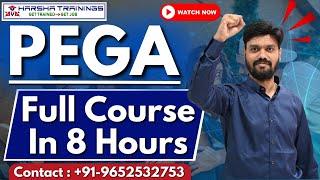 Pega Full Course in 8 Hours | Pega Tutorial for Beginners| Pega Training Tutorial | Harsha Trainings