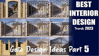 Best Interior Design Trends - Gate Design Ideas Part 5