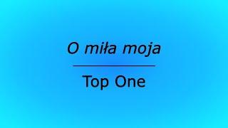 O miła moja - Top One (karaoke cover)