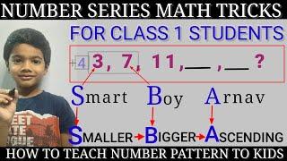 Number series math tricks for class 1 students | number sequencing | number patterns | Arnav Nayak