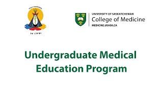 Undergraduate Medical Education (MD) Program - USask College of Medicine