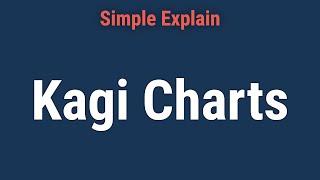 Understanding Kagi Charts: A Beginner's Guide