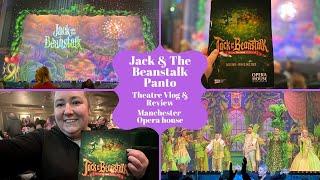 Jack & The Beanstalk Panto - Manchester Opera House- Theatre Vlog & Review Inc Curtain Call & Finale