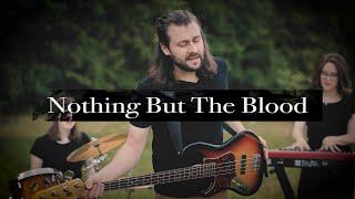 Nothing But The Blood - The Kempter Collective - Official Music Video