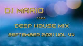 New Deep House Mix - September 2021 - Vol.44