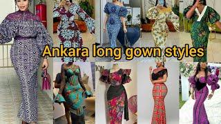 Most elegant Ankara styles for ladies | Ankara Long gown styles 2024 | Ankara dress designs