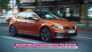 Britania e ndalon reklamën e Volkswagen Polo të ri - AKTUALITET ZICO TV