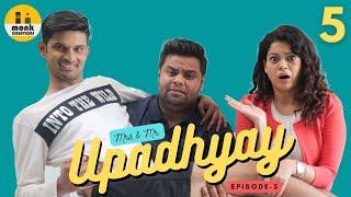 Bin Bulaye Mehmaan || Mrs. & Mr. Upadhyay || Episode-5 || Monk Creations