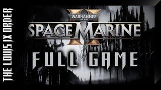 SPACE MARINE 2 I GAMEPLAY I FULL GAME I PART 2