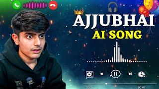 Total Gaming  Ajjubhai New Ai Song 