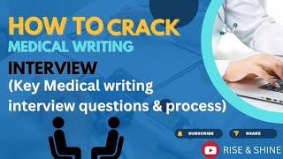 How to Clear Medical Writing  interview .  Answers to Main Questions