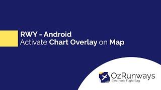 Helpful Hints#6. RWY Android - How to show charts on the map