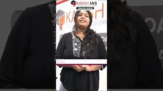 Kavish IAS Student Speaks #kavishias #feedback #testimonial #ourstudentourpride