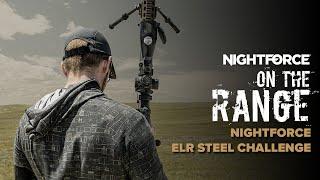 On The Range | Nightforce ELR Steel Challenge