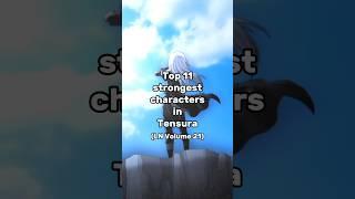 Top 11 strongest characters in Tensura Light Novel Volume 21