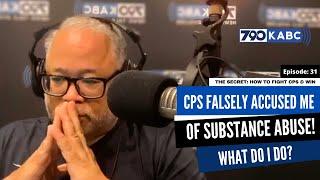 What To Do If CPS Accuses You Of Substance Abuse | Episode 31:The Secret:How To Fight CPS & Win