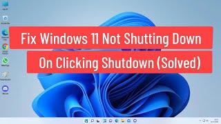 FIX Windows 11 Not Shutting Down on Clicking Shutdown (Solved)