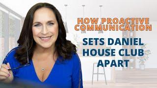 How Proactive Communication Sets Daniel House Club Apart | Coach Nancy