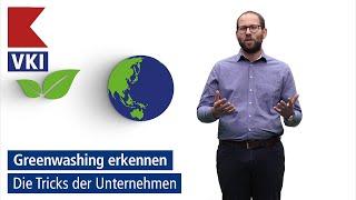 Greenwashing: Wie erkennt man die Tricks der Unternehmen? | VKI