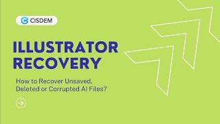 How to Recover Unsaved, Deleted or Corrupted Illustrator Files (Mac and Windows)?