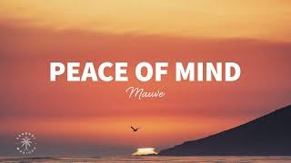 Mauve - Peace Of Mind (Lyrics)