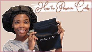 How to Preserve Curls Overnight | Swirly Curl Hair Bonnet + Snappees | SoDazzling