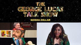 The George Lucas Talk Show After Show - Episode XXIII with Keisha Zollar