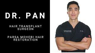 Dr. Pan , Hair Transplant Surgeon at Parsa Mohebi Hair Restoration