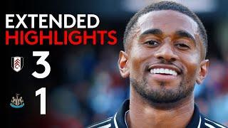 EXTENDED HIGHLIGHTS | Fulham 3-1 Newcastle | Big Win At CC 