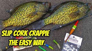 SLIP CORK CRAPPIE- The Easy Way To Set Them Up!