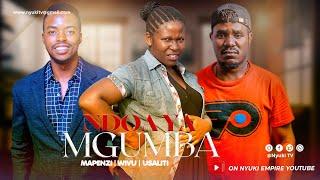 NDOA YA MGUMBA EPISODE 1  | Love Story |  NYUKI TV