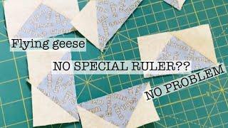 How to make the flying geese block WITHOUT a special ruler | 2 easy ways to make flying geese