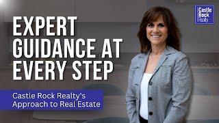 Castle Rock Realty Guides you Through Every Step