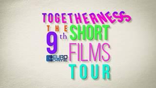 Ninth Eurochannel Short Films Tour: Togetherness