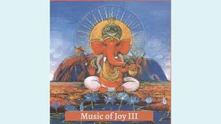 Music of Joy 3 | Album 3 | Sahaja Yoga Australia | Music Group | MOJ