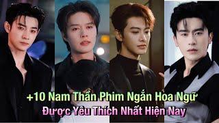 Top 10 Diễn Viên Nam Phim Ngắn Tổng Tài Hoa Ngữ Được Yêu Thích Nhất 2025 #phimngan #cdrama