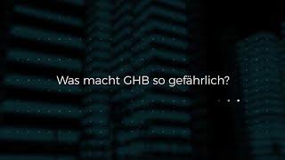 Was macht GHB so gefährlich?