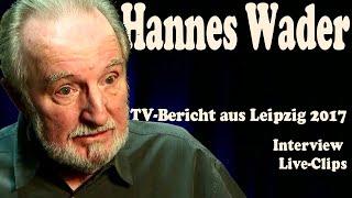 Hannes Wader - Videobericht zur Abschiedstour in Leipzig 2017