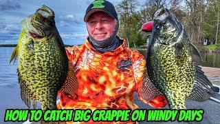 HOW TO CATCH BIG CRAPPIE ON WINDY DAYS- How We do it!