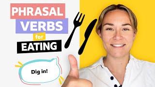 Eating: Phrasal verbs with Georgie 