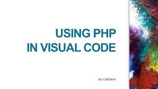 How to use PHP in Visual Studio Code?