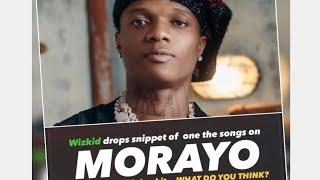 Wizkid - Morayo 2 Snippets