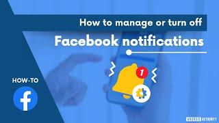 How to manage or turn off Facebook notifications