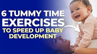 6 Tummy Time Exercises Your Baby Will LOVE (SPEED UP BABY DEVELOPMENT)