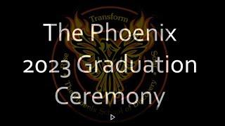 The Phoenix Graduation 2023