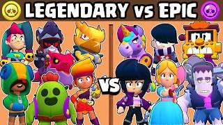 LEGENDARY vs EPIC BRAWLERS | WHAT IS THE BEST QUALITY? | BRAWL STARS