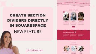 Create stylish section dividers directly in Squarespace! NEW FEATURE