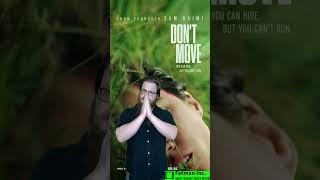 Quick Thoughts | Don't Move Movie Review